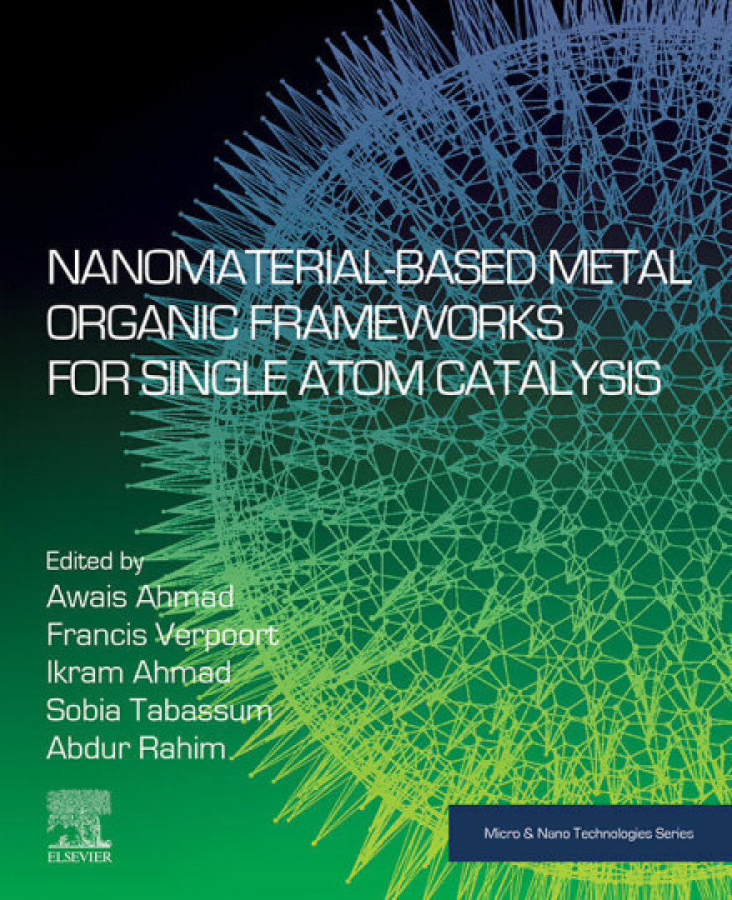 Nanomaterial-Based Metal Organic Frameworks for Single Atom Catalysis 1st Edition