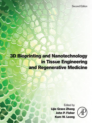Cover image: 3D Bioprinting and Nanotechnology in Tissue Engineering and Regenerative Medicine 2nd edition 9780128245521