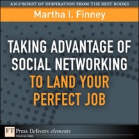 صورة الغلاف: Taking Advantage of Social Networking to Land Your Perfect Job 1st edition 9780131375291