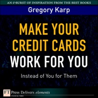 Omslagafbeelding: Make Your Credit Cards Work for You Instead of You for Them 1st edition 9780131378094