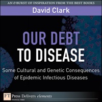 Cover image: Our Debt to Disease 1st edition 9780131388369
