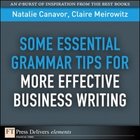 Imagen de portada: Some Essential Grammar Tips for More Effective Business Writing 1st edition 9780132541138