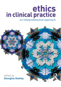 Cover image: Ethics in Clinical Practice 9780132018272