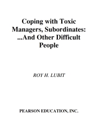 Imagen de portada: Coping with Toxic Managers, Subordinates ... and Other Difficult People 1st edition 9780131409958