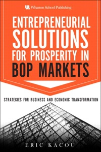 Omslagafbeelding: Entrepreneurial Solutions for Prosperity in BoP Markets 1st edition 9780137079261