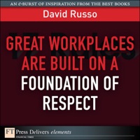 Imagen de portada: Great Workplaces Are Built on a Foundation of Respect 1st edition 9780132102391