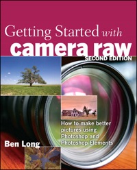 表紙画像: Getting Started with Camera Raw 2nd edition 9780132104142