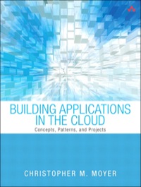 Titelbild: Building Applications in the Cloud 1st edition 9780132107945