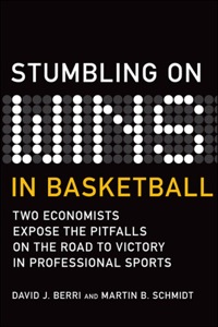 Cover image: Stumbling On Wins in Basketball 1st edition 9780132120982