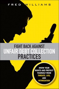 Imagen de portada: Fight Back Against Unfair Debt Collection Practices 1st edition 9780137058303