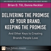 Cover image: Delivering the Promise of Your Brand 1st edition 9780132143325