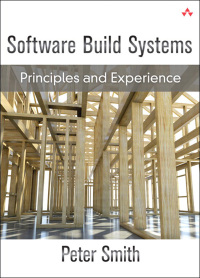 Omslagafbeelding: Software Build Systems 1st edition 9780321717283