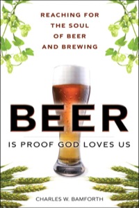 Cover image: Beer Is Proof God Loves Us 1st edition 9780137065073