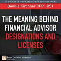 Imagen de portada: Meaning Behind Financial Advisor Designations and Licenses, The 1st edition 9780132178891