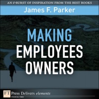 Imagen de portada: Making Employees Owners 1st edition 9780132312509