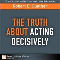 Titelbild: Truth About Acting Decisively, The 1st edition 9780132318136