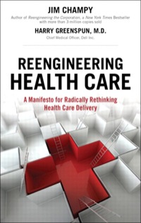 Cover image: Reengineering Health Care 1st edition 9780132371469