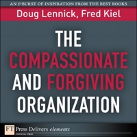 صورة الغلاف: Compassionate and Forgiving Organization, The 1st edition 9780132458429