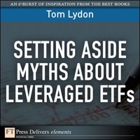 Immagine di copertina: Setting Aside Myths About Leveraged ETFs 1st edition 9780132466509