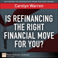 Cover image: Is Refinancing the Right Financial Move for You? 1st edition 9780132475624