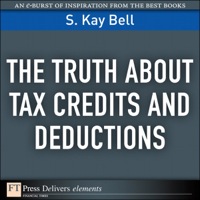 Cover image: Truth About Tax Credits and Deductions, The 1st edition 9780132478380