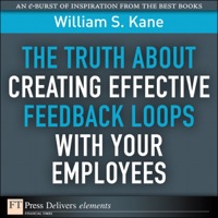Imagen de portada: The Truth About Creating Effective Feedback Loops with Your Employees 1st edition 9780132485234