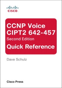 Imagen de portada: CCNP Voice CIPT2 642-457 Quick Reference 2nd edition 9780132486354