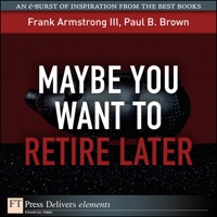 Imagen de portada: Maybe You Want to Retire Later 1st edition 9780132487191