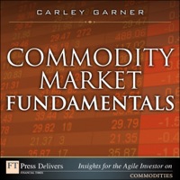 صورة الغلاف: Commodity Market Fundamentals 1st edition 9780132491921