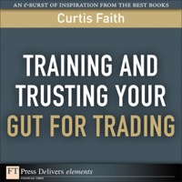 Cover image: Training and Trusting Your Gut for Trading 1st edition 9780132542036