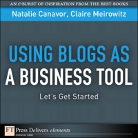 Imagen de portada: Using Blogs as a Business Tool 1st edition 9780132543934