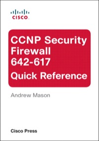Omslagafbeelding: CCNP Security Firewall 642-617 Quick Reference 1st edition 9780132567121