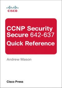 Imagen de portada: CCNP Security Secure 642-637 Quick Reference 1st edition 9780132567152