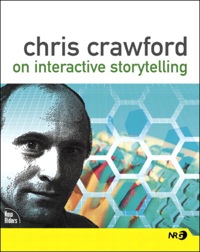 Cover image: Chris Crawford on Interactive Storytelling 1st edition 9780132582254