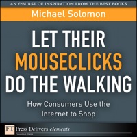 Imagen de portada: Let Their Mouseclicks Do the Walking 1st edition 9780132609753