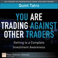 Cover image: You Are Trading Against Other Traders 1st edition 9780132612678