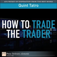Imagen de portada: How to Trade the Trader 1st edition 9780132613781
