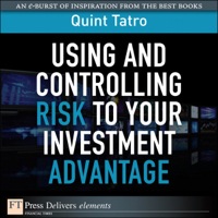 Cover image: Using and Controlling Risk to Your Investment Advantage 1st edition 9780132613811