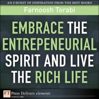 صورة الغلاف: Embrace the Entrepreneurial Spirit and Live the Rich Life 1st edition 9780132616133