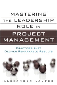 صورة الغلاف: Mastering the Leadership Role in Project Management 1st edition 9780132620345