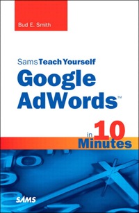 Omslagafbeelding: Sams Teach Yourself Google AdWords in 10 Minutes 1st edition 9780132640176