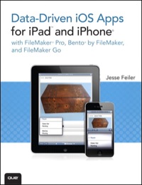 Imagen de portada: Data-driven iOS Apps for iPad and iPhone with FileMaker Pro, Bento by FileMaker, and FileMaker Go 1st edition 9780789747860