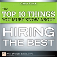 Titelbild: The Top 10 Things You Must Know About Hiring the Best 1st edition 9780132659376