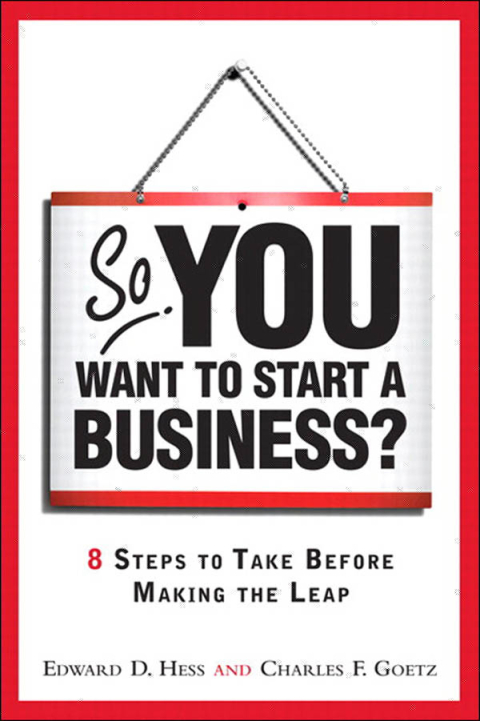 So, You Want to Start a Business? : 8 Steps to Take Before Making the Leap, 1st Edition - FULL INSTANT DOWNLOAD | PDF DOCX EPUB