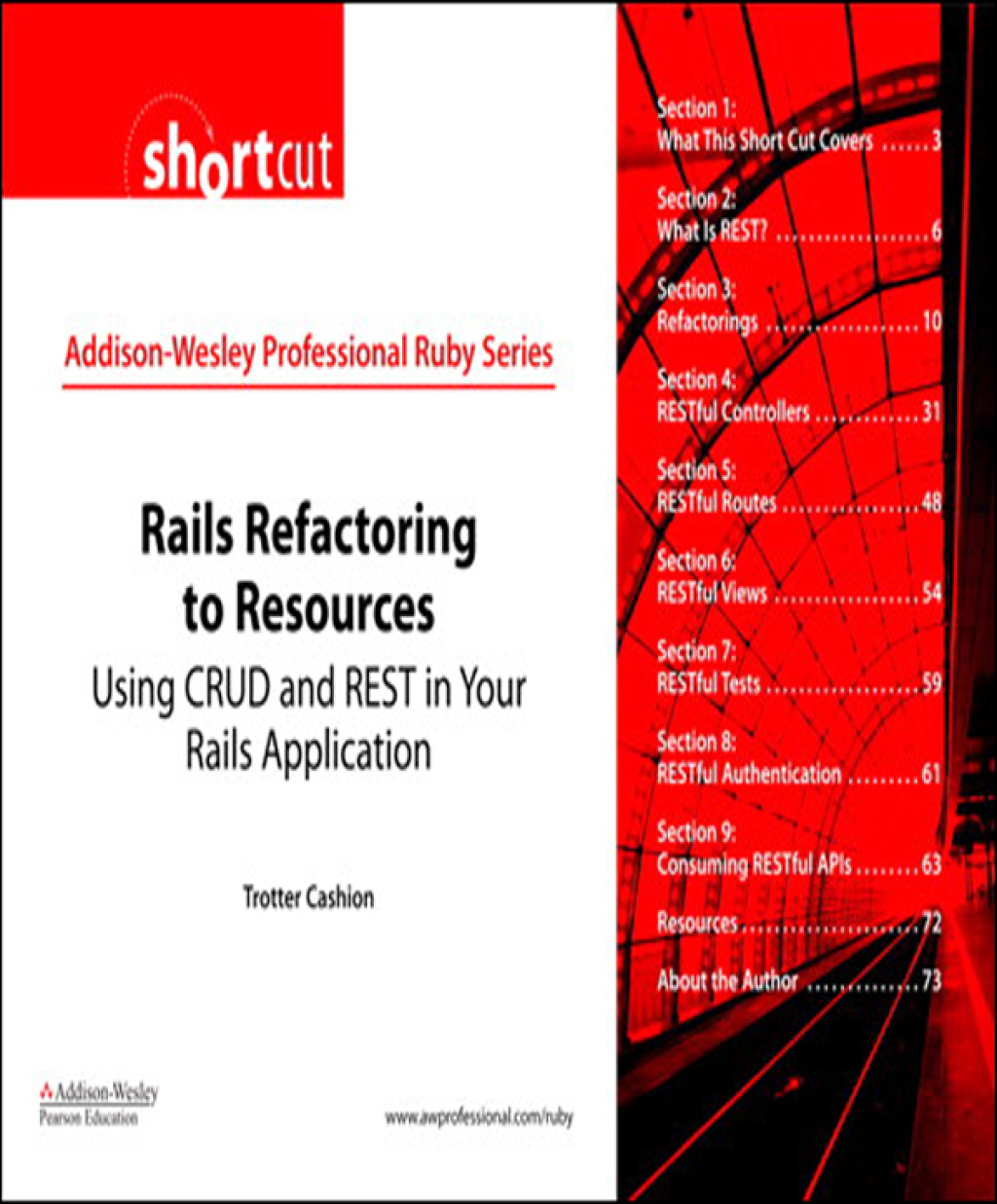 Rails Refactoring to Resources (Digital Short Cut) Using CRUD and REST in Your Rails Application 1st Edition
