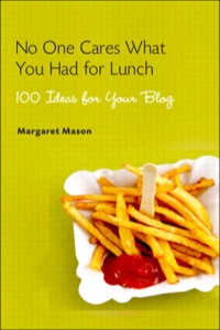 Cover image: No One Cares What You Had For Lunch 1st edition 9780321449726