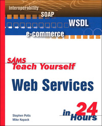Cover image: Sams Teach Yourself Web Services in 24 Hours 1st edition 9780672325151