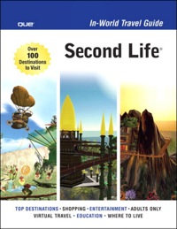 Imagen de portada: Second Life In-World Travel Guide 1st edition 9780789737304