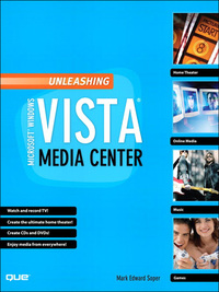 Cover image: Unleashing Microsoft Windows Vista Media Center 1st edition 9780789736710