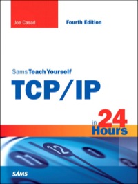 Cover image: Sams Teach Yourself TCP/IP in 24 Hours 4th edition 9780132715133